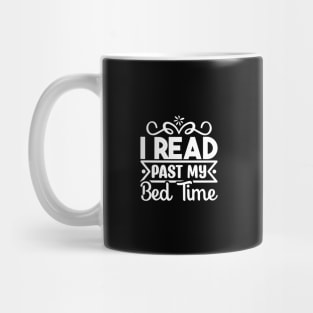 I read past my bedtime Mug